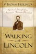 Walking with Lincoln: Spiritual Strength from America's Favorite President - eBook