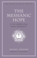 The Messianic Hope: Is the Old Testament Really Messianic? - eBook