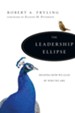The Leadership Ellipse: Shaping How We Lead by Who We Are - eBook