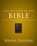 Making Sense of the Bible: One of Seven Parts from Grudem's Systematic Theology - eBook