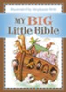 My Big Little Bible: Includes My Little Bible, My Little Bible Promises, and My Little Prayers - eBook