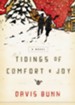 Tidings of Comfort & Joy: A Classic Christmas Novel of Love, Loss, and Reunion - eBook