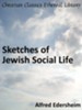 Sketches of Jewish Social Life - eBook