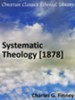 Systematic Theology [1878] - eBook