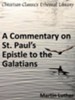 Commentary on St. Paul's Epistle to the Galatians - eBook
