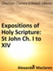 Expositions of Holy Scripture: St John Ch. I to XIV - eBook