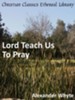 Lord Teach Us To Pray - eBook