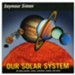 Our Solar System (revised edition)