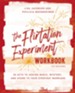 Flirtation Experiment Workbook: 30 Acts Toward Far More Laughter, Romance, Passion, and A Deeper Heart Connection with Your Husband