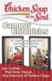 Chicken Soup for the Soul: Campus Chronicles: 101 Real College Stories from Real College Students - eBook