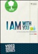 I Am With You - DVD