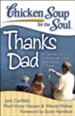 Chicken Soup for the Soul: Thanks Dad: 101 Stories of Gratitude, Love, and Good Times - eBook
