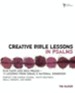 Creative Bible Lessons in Psalms: Raw Faith and Rich Praise--12 Lessons from Israel's National Songbook - eBook