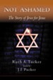 Not Ashamed: The Story of Jews for Jesus - eBook