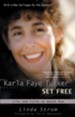 Karla Faye Tucker Set Free: Life and Faith on Death Row - eBook