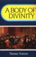 A Body of Divinity [Paperback]