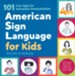 American Sign Language for Kids: 101 Easy Signs for Non-Verbal Communication