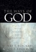 The Ways of God: Working Through Us to Reveal Himself to a Watching World - eBook