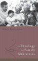 A Theology for Family Ministry - eBook