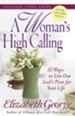 Woman's High Calling, A - eBook