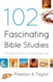 102 Fascinating Bible Studies: For Personal or Group Use - eBook