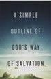 A Simple Outline of God's Way of Salvation (ESV), Pack of 25 Tracts