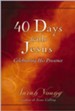 40 Days With Jesus: Celebrating His Presence - eBook