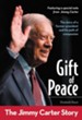 Gift of Peace: The Jimmy Carter Story - eBook