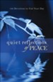 Quiet Reflections of Peace: 120 Devotions to End Your Day - eBook