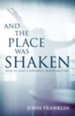 And the Place Was Shaken: How to Lead a Powerful Prayer Meeting - eBook