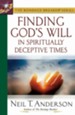 Finding God's Will in Spiritually Deceptive Times - eBook