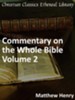 Commentary on the Whole Bible Volume II (Joshua to Esther) - eBook