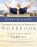 Chosen to Be God's Prophet Workbook: How God Works In and Through Those He Chooses - eBook