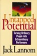 Untapped Potential: Turning Ordinary People into Extraordinary Performers - eBook