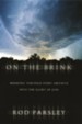 On the Brink: Breaking Through Every Obstacle into the Glory of God - eBook