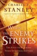 When the Enemy Strikes: The Keys to Winning Your Spiritual Battles - eBook