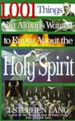 1,001 Things You Always Wanted to Know About the Holy Spirit - eBook