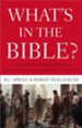 What's In the Bible: A Tour of Scripture from the Dust of Creation to the Glory of Revelation - eBook