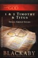 1 & 2 Timothy and Titus: A Blackaby Bible Study Series - eBook