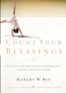 Count Your Blessings: 63 Things to Be Grateful for in Everyday Life . . . and How to Appreciate Them - eBook