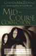 Mid-Course Correction: Re-Ordering Your Private World for the Second Half of Life - eBook