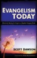 Evangelism Today: Effectively Sharing the Gospel in a Rapidly Changing World - eBook