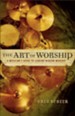 Art of Worship, The: A Musician's Guide to Leading Modern Worship - eBook