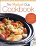 Potluck Club Cookbook, The: Easy Recipes to Enjoy with Family and Friends - eBook
