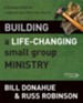 Building a Life-Changing Small Group Ministry: A Strategic Guide for Leading Group Life in Your Church - eBook