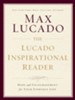The Lucado Inspirational Reader: Inspiration and Encouragement for Your Life - eBook