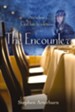 The Encounter: Sometimes God Has to Intervene - eBook