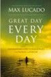 Great Day Every Day: Navigating Life's Challenges with Promise and Purpose - eBook