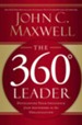 The 360 Degree Leader: Developing Your Influence from Anywhere in the Organization - eBook