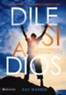 Dile si a Dios: A Call to Courageous Surrender - eBook